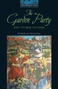 The Oxford Bookworms Library: Stage 5: 1,800 Headwordsthe Garden Party and Other Stories
