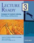 Lecture Ready 3 Student Book Strategies for Academic Listening Note Taking & Discussion