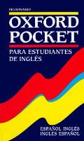 Diccionario Oxford Pocket: Para Estudiantes de Ingl?s: Ingl?s-Espa?ol, Espa?ol-Ingl?s