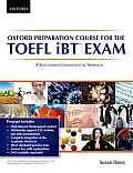 Oxford Preparation Course For The Toefl Ibt Exam Students Book Pack With Audio Cds & Website Access Code A Communicative Approach To Learning For