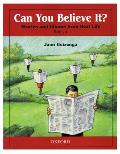 Can You Believe It? 1: Stories and Idioms from Real Life: 1book