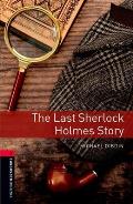 Oxford Bookworms Library: The Last Sherlock Holmes Story: Level 3: 1000-Word Vocabulary