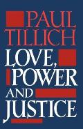 Love Power & Justice Ontological Analyses & Ethical Applications