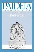 Paideia The Ideals of Greek Culture Volume I Archaic Greece The Mind of Athens
