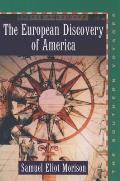 European Discovery of America The Southern Voyages AD 1492 1616