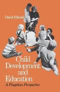 Child Development & Education A Piagetian Perspective