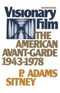 Visionary Film The American Avant Garde 1943 1978