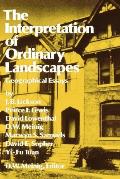 Interpretation of Ordinary Landscapes Geographical Essays