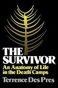 Survivor An Anatomy of Life in the Death Camps
