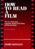 How To Read A Film Revised Edition