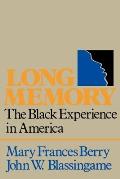 Long Memory: The Black Experience in America