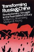 Transforming Russia and China: Revolutionary Struggle in the Twentieth Century