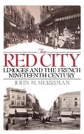 The Red City: Limoges and the French Nineteenth Century