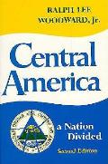 Central America A Nation Divided 2nd Edition