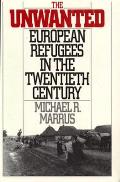 Unwanted European Refugees In The Twentieth Century
