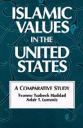 Islamic Values in the United States A Comparative Study