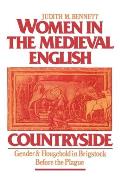 Women in the Medieval English Countryside Gender & Household in Brigstock Before the Plague
