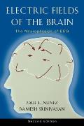 Electric Fields of the Brain: The Neurophysics of Eeg