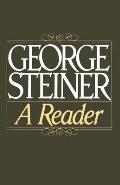 George Steiner: A Reader