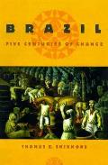Brazil Five Centuries Of Change
