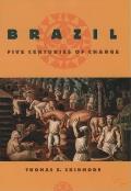 Brazil Five Centuries Of Change