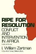 Ripe for Resolution: Conflict and Intervention in Africa