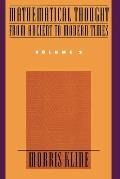 Mathematical Thought from Ancient to Modern Times Volume 2
