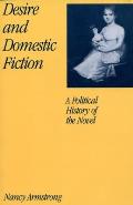 Desire & Domestic Fiction A Political Hi