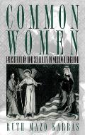 Common Women Prostitution & Sexuality in Medieval England