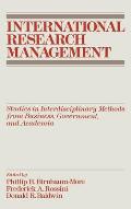 International Research Management: Studies in Interdisciplinary Methods from Business, Government, and Academia