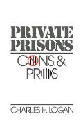 Private Prisons: Cons and Pros