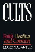 Cults Faith Healing & Coercion