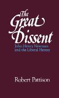 The Great Dissent: John Henry Newman and the Liberal Heresy