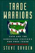 Trade Warriors Ustr & The American Cru