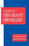 Guide to Nih Grant Programs