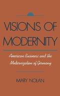 Visions of Modernity: American Business and the Modernization of Germany