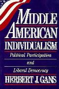 Middle American Individualism: Political Participation and Liberal Democracy