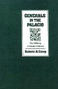 Generals in the Palacio: The Military in Modern Mexico