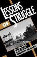 Lessons of Struggle South African Internal Opposition 1960 1990