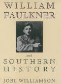 William Faulkner & Southern History