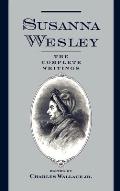 Susanna Wesley: The Complete Writings