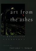 Art from the Ashes: A Holocaust Anthology