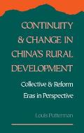 Continuity and Change in China's Rural Development: Collective and Reform Eras in Perspective