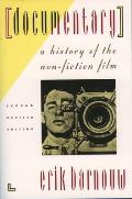 Documentary A History of the Non Fiction Film