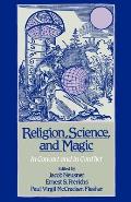 Religion, Science, and Magic: In Concert and in Conflict