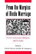 From the Margins of Hindu Marriage: Essays on Gender, Religion, and Culture