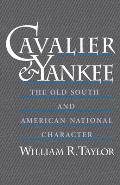 Cavalier and Yankee: The Old South and American National Character