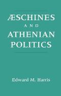 Aeschines and Athenian Politics