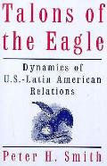 Talons Of The Eagle Dynamics Of Us Latin