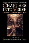 Chapters Into Verse Poetry in English Inspired by the Bible Volume 2 Gospels to Revelation